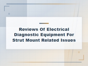 Best Diagnostic Equipment for Strut Mount Electrical Fault Reviews
